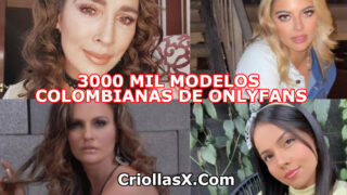 3000 mil modelos colombianas de onlyfans en un solo lado